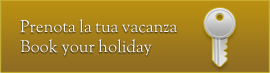 Prenota la tua vacanza / book you holiday